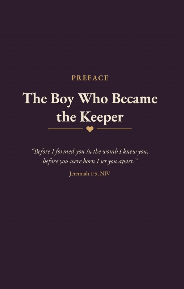 Preface opener: The Boy Who Became the Keeper